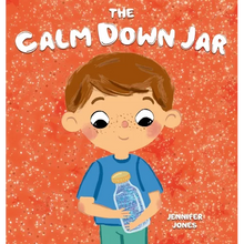 The Calm Down Jar: A Social Emotional, Rhyming, Early Reader Kid's Book to Help Calm Anger and Anxiety
