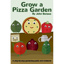 Grow a Pizza Garden - Hardcover