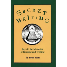 Secret Writing: Keys to the Mysteries of Reading and Writing - Paperback