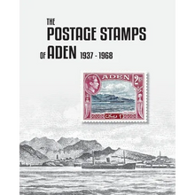 The Postage Stamps of Aden 1937-1968