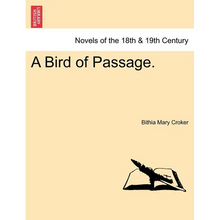 A Bird of Passage.