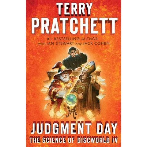 Judgment Day: Science of Discworld IV