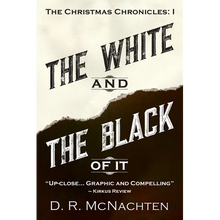 The White and the Black of It: The Christmas Chronicles: 1