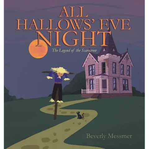 All Hallows' Eve Night: The Legend of the Scarecrow