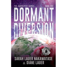 Dormant Diversion: We Do Not Come in Peace
