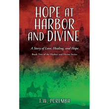 Hope at Harbor and Divine: A Story of Love, Healing, and Hope