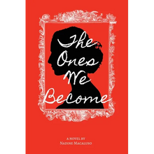 The Ones We Become - Paperback