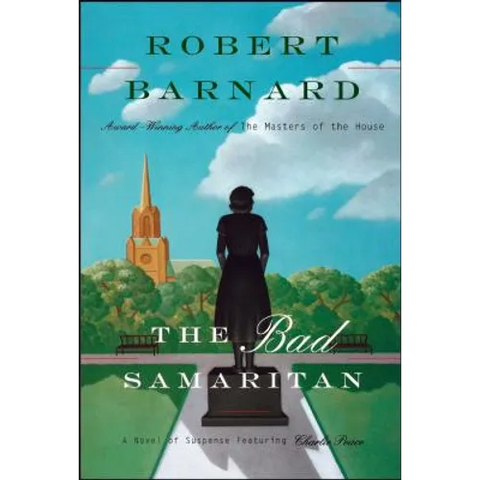 Bad Samaritan: A Novel of Suspense Featuring Charlie Peace