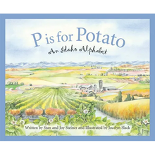 P Is for Potato: An Idaho Alphabet