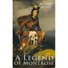 A Legend of Montrose: Historical Novel - Paperback