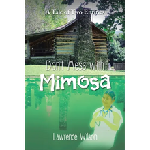 Don't Mess with Mimosa: A Tale of Two Entities - Paperback