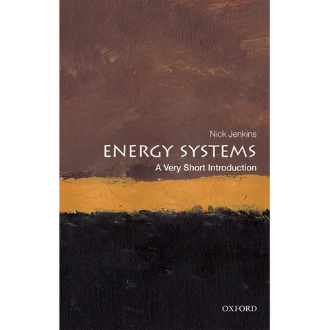 Energy Systems: A Very Short Introduction