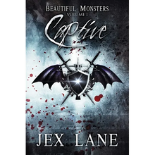 Captive: Beautiful Monsters Vol. 1