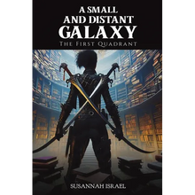 A Small and Distant Galaxy: The First Quadrant - Paperback