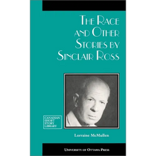 The Race and Other Stories by Sinclair Ross