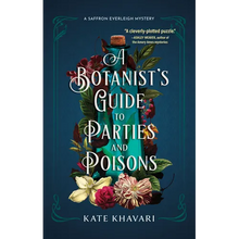 A Botanist's Guide to Parties and Poisons - Paperback