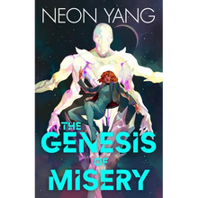 The Genesis of Misery