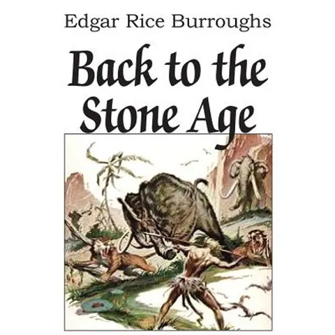 Back to the Stone Age