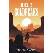 Here Lies Goldpeaks - Paperback