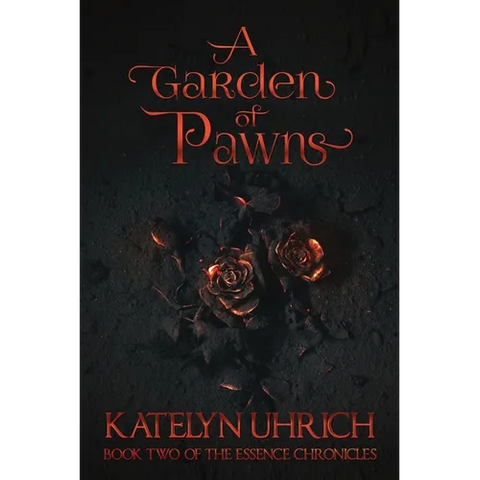 A Garden of Pawns: Book 2 of the Essence Chronicles