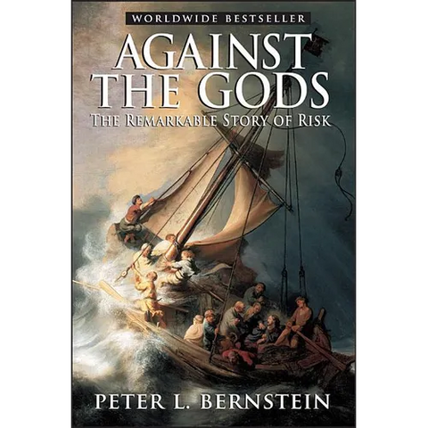 Against the Gods: The Remarkable Story of Risk