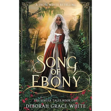 Song of Ebony: A Snow White Retelling - Paperback
