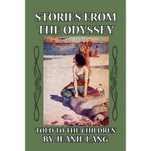 Stories from the Odyssey: Told to the Children