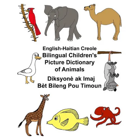 English-Haitian Creole Bilingual Children's Picture Dictionary of Animals