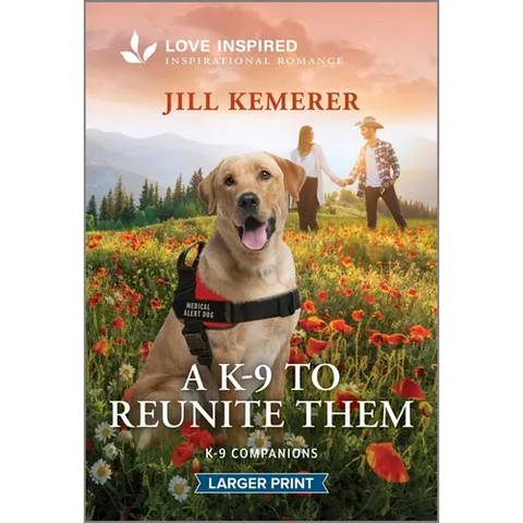 A K-9 to Reunite Them: An Uplifting Inspirational Romance