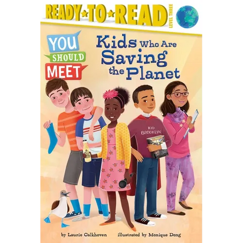 Kids Who Are Saving the Planet: Ready-To-Read Level 3