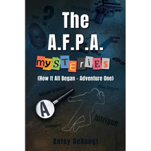 The A.F.P.A. MYSTERIES: (How It All Began - Adventure One) - Paperback