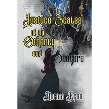 Justyce Scales of the Otherly and Obscura - Hardcover