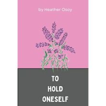 To Hold Oneself - Paperback