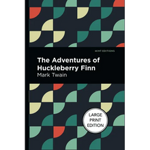 The Adventures of Huckleberry Finn: Large Print Edition - Paperback
