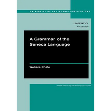 A Grammar of the Seneca Language: Volume 149