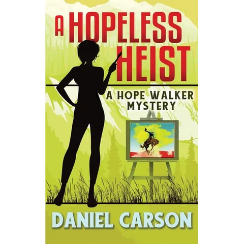 A Hopeless Heist