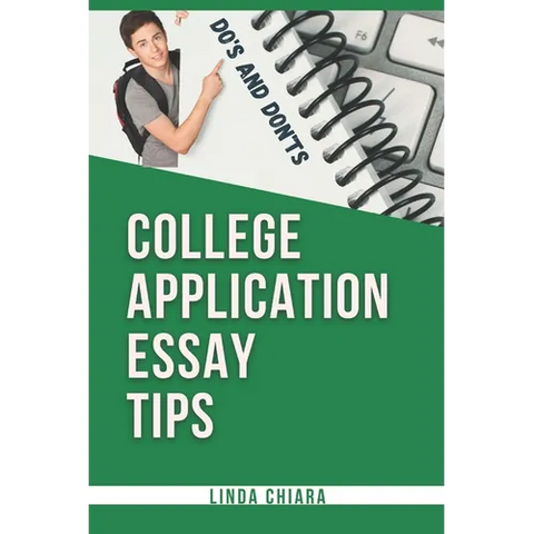 College Application Essay Tips: Do's and Don'ts for a Powerful and Convincing Admissions Essay