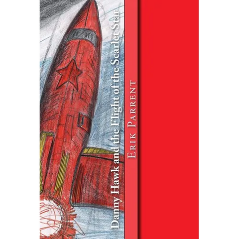 Danny Hawk and the Flight of the Scarlet Star