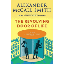 The Revolving Door of Life: 44 Scotland Street Series (10) - Paperback