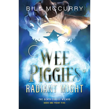 Wee Piggies of Radiant Might
