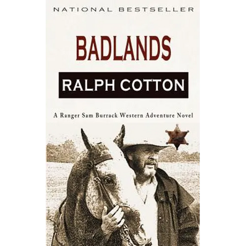 Badlands: A Ranger Sam Burrack Western Adventure