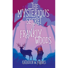 The Mysterious Secret of Frankly Woods