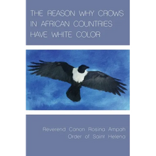 The Reason Why Crows in African Countries Have White Color - Paperback