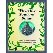 When the Squirrel Sings