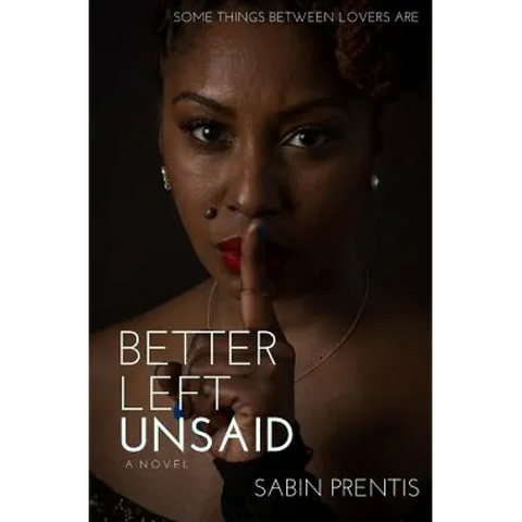 Better Left Unsaid