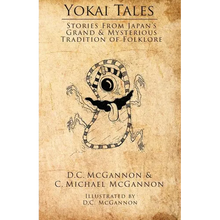 Yokai Tales: Stories from Japan's Grand & Mysterious Tradition of Folklore - Paperback