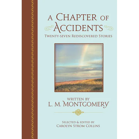 A Chapter of Accidents: Twenty-Seven Rediscovered Stories