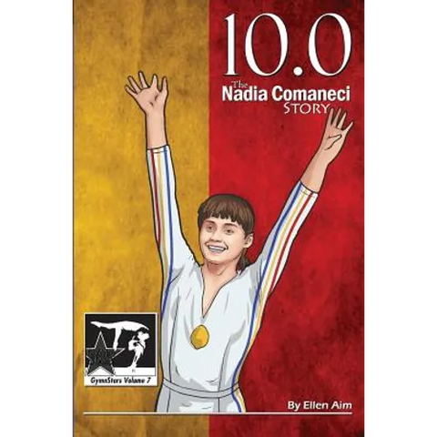 10.0: The Nadia Comaneci Story