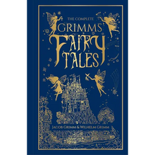 The Complete Grimms' Fairy Tales (Deluxe Hardbound Edition)