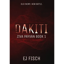 Dakiti: Ziva Payvan Book 1